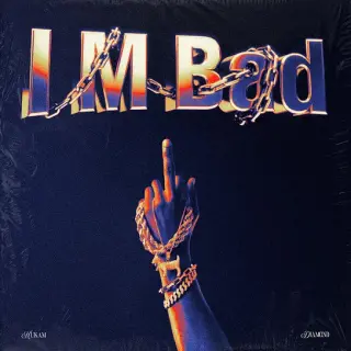I M Bad