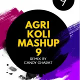 Agri Koli Mashup 9