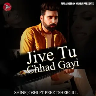 Jive Tu Chhad Gayi