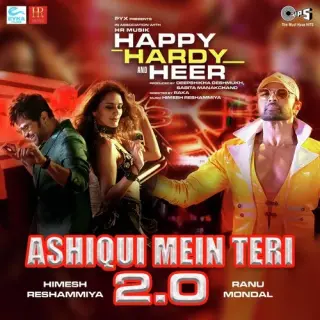 Aashiqui Mein Teri 2.0 (Happy Hardy And Heer)