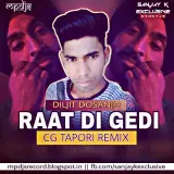 Raat Di Gedi - CG Tapori Remix