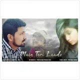 Main Teri Laado Ft. Pratibha Semwal