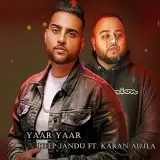 Yaar Yaar Ft. Karan Aujla
