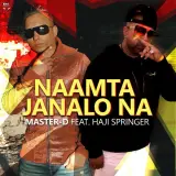 Naamta Janalo Na Ft Haji Springer