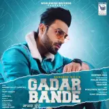 Gadar Bande Ft. Laddi Gill