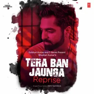 Tera Ban Jaunga Reprise
