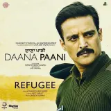 Refugee (Daana Paani)