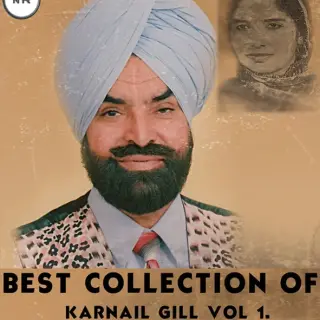 Best Collection Of Karnail Gill Vol.1