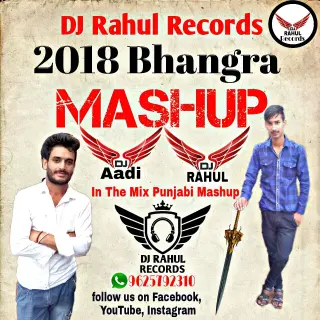 Punjabi Bhangra Mashup 2018