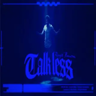 TALK LESS