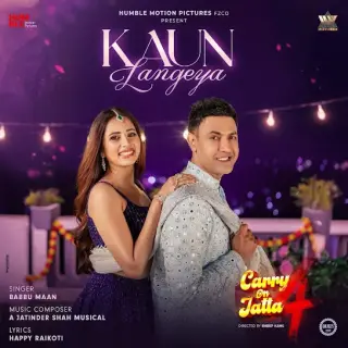 Kaun Langeya (Carry On Jatta 4)