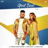 Gud Bad Ft. Gurlej Akhtar