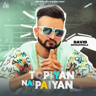 Topiyan Nai Paiyan