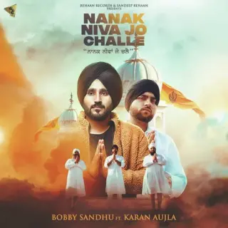 Nanak Niva Jo Challe Ft. Karan Aujla