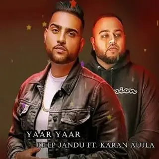 Yaar Yaar Ft. Karan Aujla