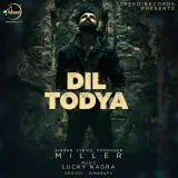 Dil Todya