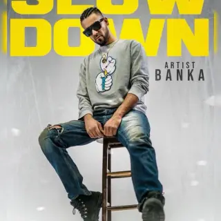Slow Down