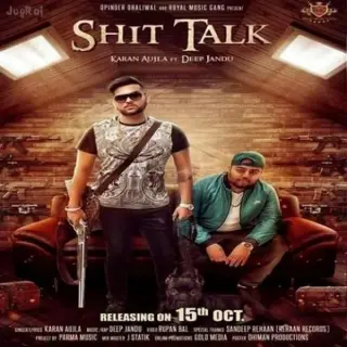 Shit Talk Ft Deep jandu
