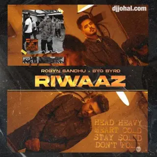 Riwaaz Ft. Byg Byrd