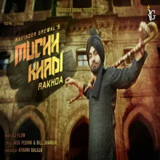 Muchh Khadi Rakhda