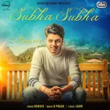Subha Subha Ft B Praak