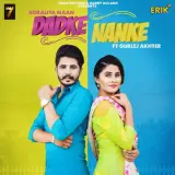 Dadke Nanke Ft. Gurlej Akhter