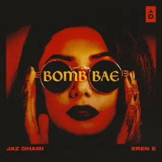 Bomb Bae Ft. Eren E