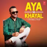 Aya Na Khayal Ft. Gurlej Akhtar