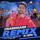 Chandigarh Remix Dj Dips