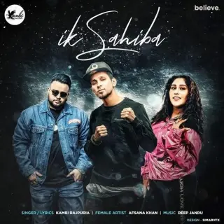 Ik Sahiba Ft.Deep Jandu