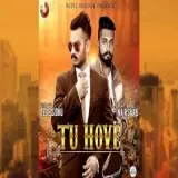 Tu Hove Ft. Nair Saab