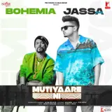 Mutiyaare Ni Ft. Bohemia