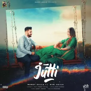 Jutti Ft. Rimi Aujla