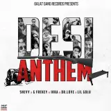 Desi Anthem Ft. Lil Gold