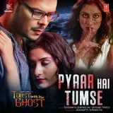 Pyaar Hai Tumse (Toast With The Ghost)