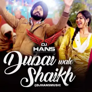 Dubai Wale Shaikh Remix