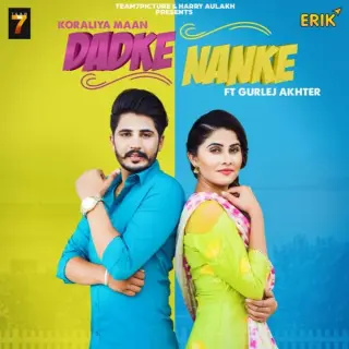 Dadke Nanke Ft. Gurlej Akhter
