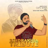 Bindrakhia Tribute