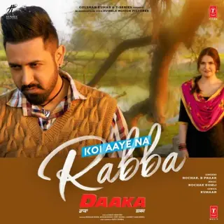 Koi Aaye Na Rabba (Daaka)