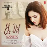 Ek Dil Acoustic