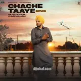 Chache Taaye Return