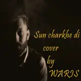 Sun Charkhe Di Cover