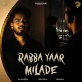 Rabba Yaar Milade