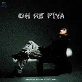 Oh Re Piya