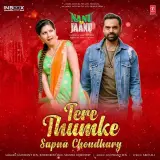 Tere Thumke Sapna Choudhary (Nanu Ki Jaanu)