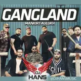 Gangland Remix Mankirt Aulakh Ft Deep Kahlon