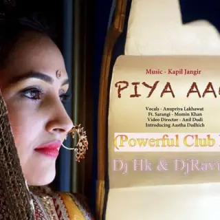 Piya Ao Ji(Rajasthani Electro Mix)