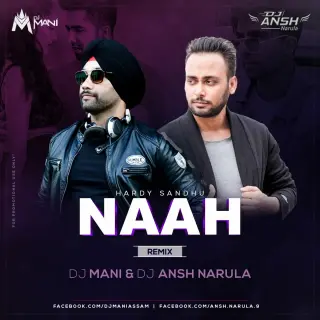 Naah Remix Ft Hardy Sandhu