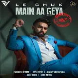 Le Chuk Main Aa Geya