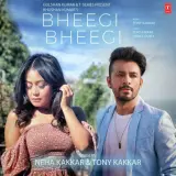 Bheegi Bheegi Ft. Tony Kakkar